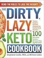 Algopix Similar Product 9 - The DIRTY LAZY KETO Cookbook Bend