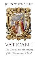 Algopix Similar Product 7 - Vatican I The Council and the Making