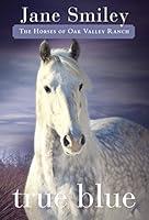 Algopix Similar Product 18 - True Blue Book Three of the Horses of