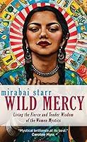 Algopix Similar Product 2 - Wild Mercy Living the Fierce and