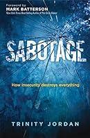 Algopix Similar Product 6 - Sabotage How Insecurity Destroys