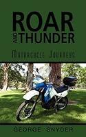 Algopix Similar Product 11 - ROAR AND THUNDER: Motorcycle Journeys