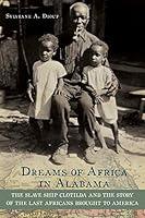 Algopix Similar Product 16 - Dreams of Africa in Alabama The Slave