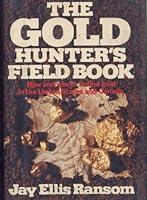 Algopix Similar Product 7 - The Gold Hunters Field Book How and