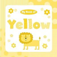 Algopix Similar Product 20 - My Book of Yellow (My Color Books)