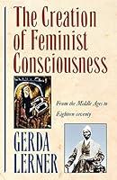 Algopix Similar Product 11 - The Creation of Feminist Consciousness