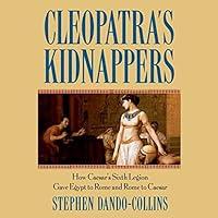 Algopix Similar Product 3 - Cleopatras Kidnappers How Caesars