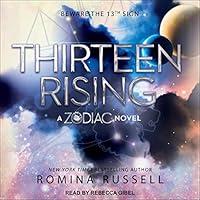 Algopix Similar Product 12 - Thirteen Rising: Zodiac Series, Book 4