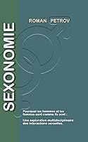 Algopix Similar Product 12 - Sexonomie Pourquoi les hommes et les
