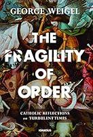 Algopix Similar Product 17 - The Fragility of Order Catholic