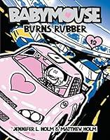 Algopix Similar Product 7 - Babymouse #12: Burns Rubber