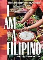 Algopix Similar Product 12 - I Am a Filipino: And This Is How We Cook