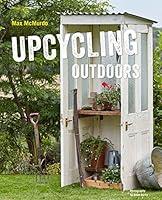 Algopix Similar Product 8 - Upcycling Outdoors 20 Creative Garden