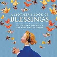 Algopix Similar Product 5 - A Mothers Book of Blessings A