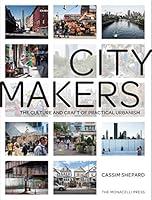 Algopix Similar Product 16 - Citymakers The Culture and Craft of