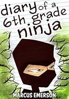 Algopix Similar Product 18 - Diary of a 6th Grade Ninja a hilarious