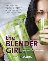 Algopix Similar Product 17 - The Blender Girl SuperEasy