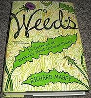 Algopix Similar Product 10 - Weeds In Defense of Natures Most