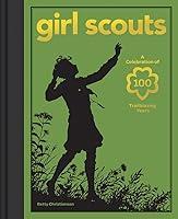 Algopix Similar Product 2 - Girl Scouts A Celebration of 100