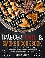 Algopix Similar Product 19 - Traeger Grill  Smoker Cookbook 