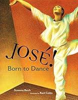 Algopix Similar Product 10 - Jose Born to Dance The Story of Jose