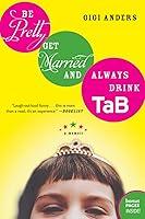 Algopix Similar Product 11 - Be Pretty Get Married and Always