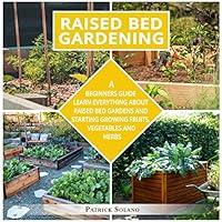 Algopix Similar Product 16 - Raised Bed Gardening A Beginners Guide