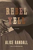 Algopix Similar Product 5 - Rebel Yell: A Novel