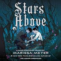 Algopix Similar Product 10 - Stars Above A Lunar Chronicles