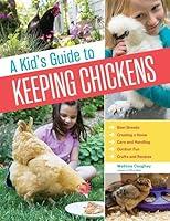 Algopix Similar Product 15 - A Kids Guide to Keeping Chickens Best