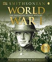 Algopix Similar Product 12 - World War I The Definitive Visual