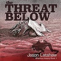 Algopix Similar Product 16 - The Threat Below A Brathius History
