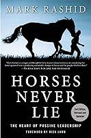 Algopix Similar Product 14 - Horses Never Lie The Heart of Passive