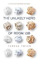 Algopix Similar Product 6 - The Unlikely Hero of Room 13B