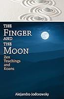 Algopix Similar Product 14 - The Finger and the Moon Zen Teachings