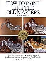 Algopix Similar Product 6 - How to Paint Like the Old Masters