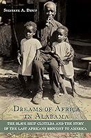 Algopix Similar Product 15 - Dreams of Africa in Alabama The Slave