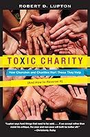 Algopix Similar Product 8 - Toxic Charity How Churches and