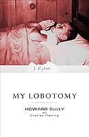 Algopix Similar Product 2 - My Lobotomy: A Memoir
