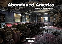Algopix Similar Product 16 - Abandoned America The Age of