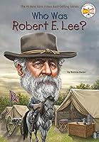 Algopix Similar Product 18 - Who Was Robert E. Lee?