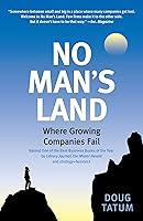 Algopix Similar Product 11 - No Mans Land Where Growing Companies