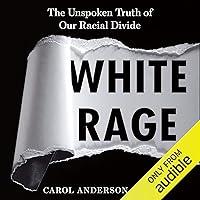 Algopix Similar Product 15 - White Rage The Unspoken Truth of Our