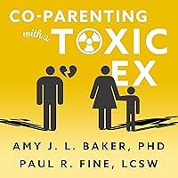 Algopix Similar Product 8 - CoParenting with a Toxic Ex What to