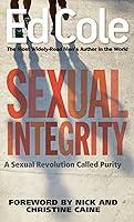 Algopix Similar Product 18 - Sexual Integrity A Sexual Revolution