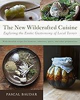 Algopix Similar Product 14 - The New Wildcrafted Cuisine Exploring