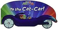 Algopix Similar Product 5 - To the Cat-Car! (PJ Masks)