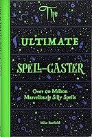 Algopix Similar Product 15 - The Ultimate Spellcaster Over 60