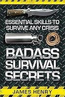 Algopix Similar Product 12 - Badass Survival Secrets Essential