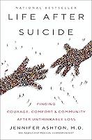 Algopix Similar Product 18 - Life After Suicide Finding Courage